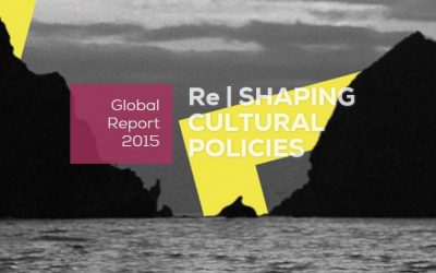 “Re|Shaping Cultural Policies – A Decade Promoting the Diversity of Cultural Expressions for Development”