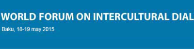 AZERBAIJAN – The 4th World Forum on Intercultural Dialogue, Baku