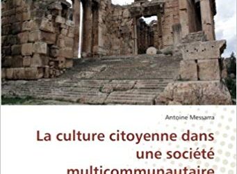 La Culture Citoyenne dans une Société Multicommunautaire : Le Liban en Perspective Comparée